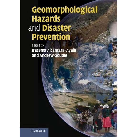 Geomorphological Hazards and Disaster Prevention, (Hardcover)
