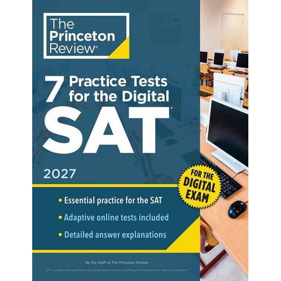 7 Practice Tests for the SAT, 2027: In-Book   Online Practice Tests for Your Top Score