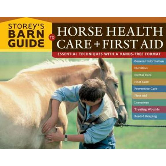 Pre-Owned Storey's Barn Guide to Horse Health Care + First Aid (Paperback) 1580176399 9781580176392
