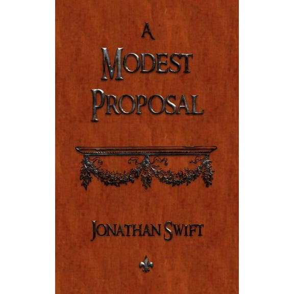 A Modest Proposal, (Paperback)