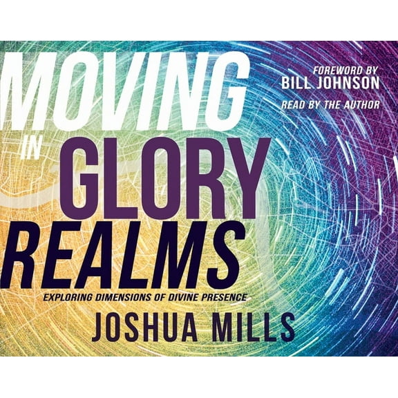 Moving in Glory Realms : Exploring Dimensions of Divine Presence (CD-Audio)