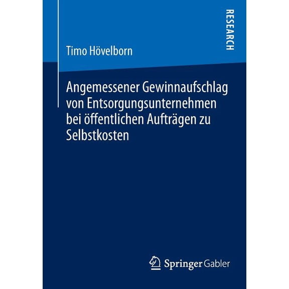 Angemessener Gewinnaufschlag Von Entsorgungsunternehmen Bei Ãffentlichen AuftrÃ¤gen Zu Selbstkosten, (Paperback)