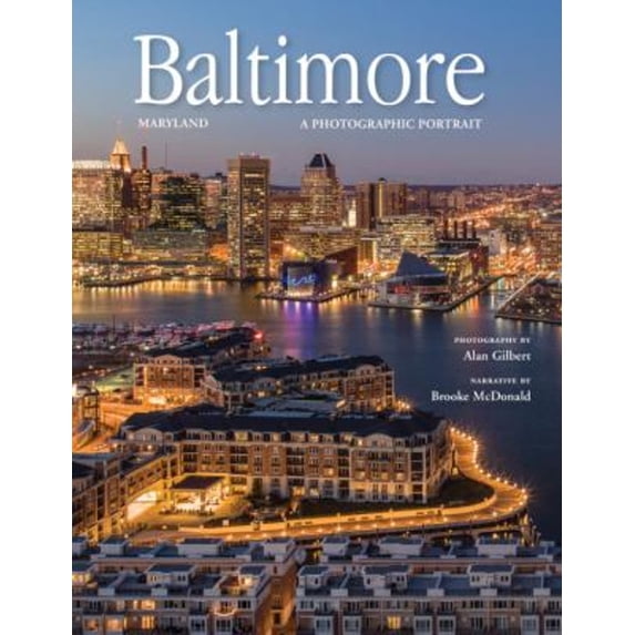 Pre-Owned Baltimore: A Photographic Portrait (Hardcover) 193490743X 9781934907436