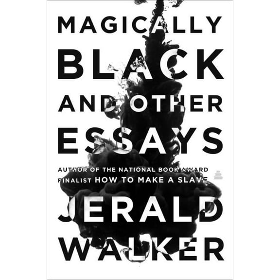 Magically Black and Other Essays, (Hardcover)