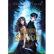 Twisted Fates: Blood and Sunlight (Hardcover)