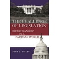 thumbnail image 2 of Pre-Owned The Challenge of Legislation: Bipartisanship in a Partisan World (Hardcover) 0815736541 9780815736547, 2 of 2