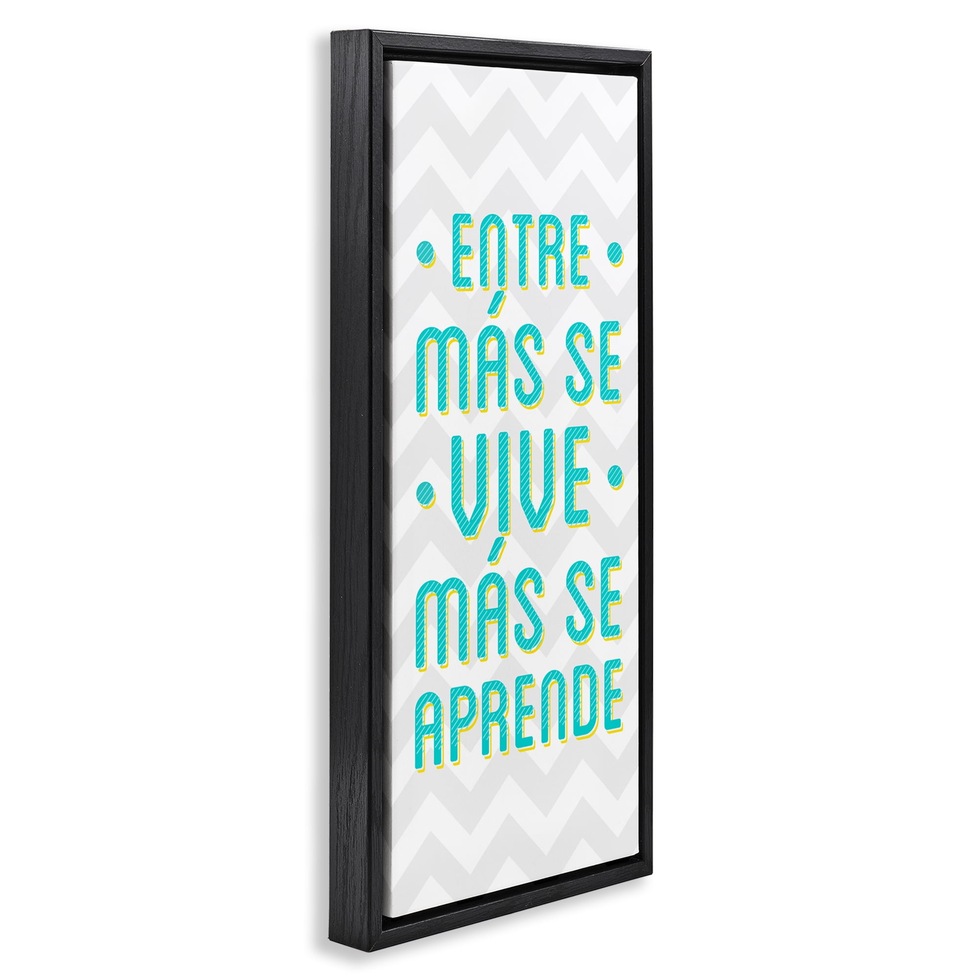 Stupell Industries Se Vive Se Aprende Inspirational Quotes & Sayings Painting Black Floater Framed Art Print Wall Art, 14 x 31