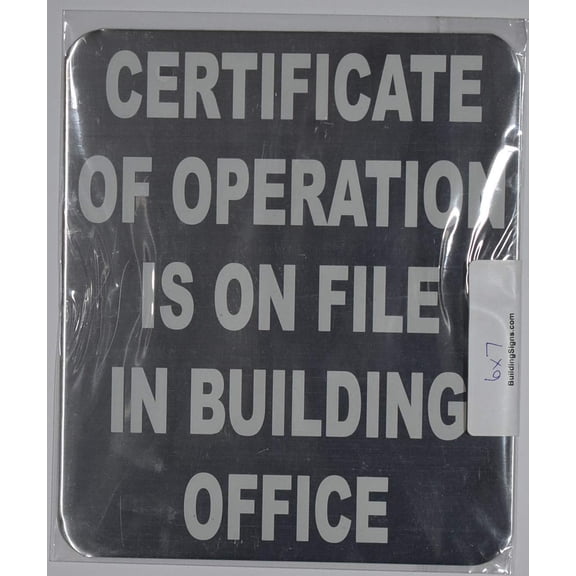 Certificate of Operation is ON File in Building Office Sign (Brush Silver,Double Sided Tape, Aluminium 7X6-Rust Free)(ref-2022-4)