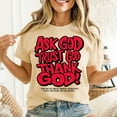 thumbnail image 3 of Ask God Trust God Thank God T-Shirt, Graphics T-Shirt, Christian T-Shirt, Men's And Women's Graphic Tee 100% Cotton by TBun, Full Sizes S-5XL, 3 of 5