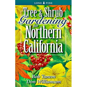 Tree and Shrub Gardening for Northern California (Paperback)