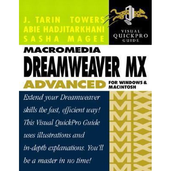 Pre-Owned Macromedia Dreamweaver MX Advanced for Windows and Macintosh: Visual Quickpro Guide (Paperback) 0321159462 9780321159465