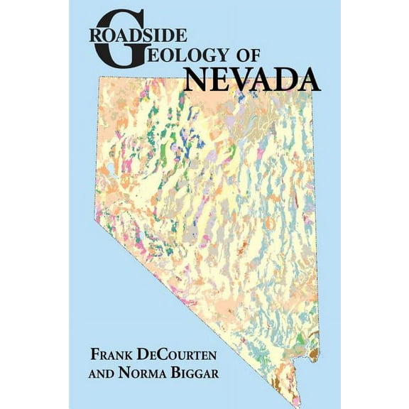 Roadside Geology Roadside Geology of Nevada, (Paperback)