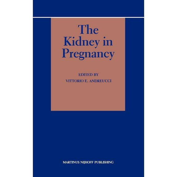 Topics in Renal Medicine The Kidney in Pregnancy, Book 1, (Hardcover)
