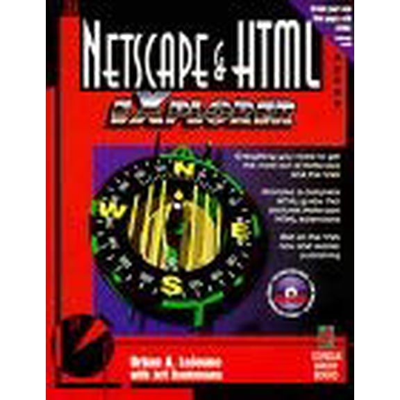 Pre-Owned Netscape & HTML EXplorer: Everything You Need to Get the Most Out of Netscape and the Web, 9781883577575, 1883577578, Paperback, Book&CD edition