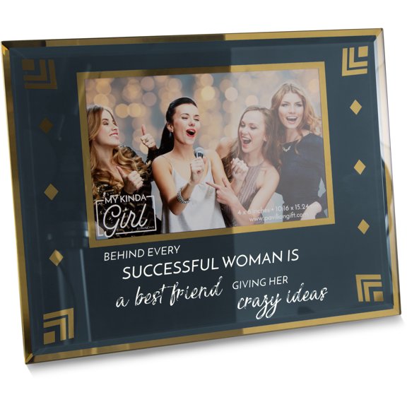 Pavilion - Behind Every Successful Woman Is A Best Friend Giving Her Crazy Ideas - Black & Gold Decorative 4x6 Picture Frame
