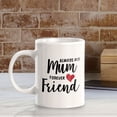 thumbnail image 5 of Always My Mum Forever My Friend 11oz Plastic Coffee Mug | Cute Funny Cups, 5 of 6
