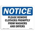 thumbnail image 1 of SignMission OS-NS-A-1218-L-17564 12 x 18 in. OSHA Notice Sign - Please Remove Clothes Promptly From Washers, 1 of 1