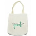 thumbnail image 1 of Saying Tote Bag, Calligraphic Inscription Simplistic Style You Look Lettering, Cloth Linen Reusable Bag for Shopping Books Beach and More, 16.5" X 14", Cream, by Ambesonne, 1 of 2