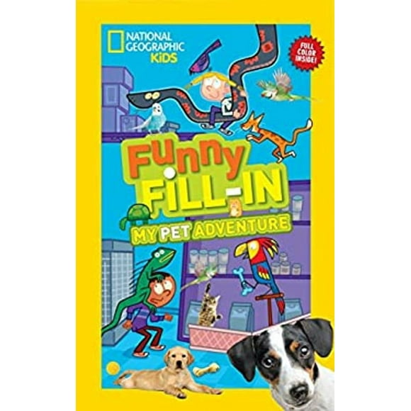 Pre-Owned National Geographic Kids Funny Fill-In: My Pet Adventure (Paperback) 9781426316838