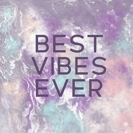 Best Vibes Ever Poster Print by Linda Woods (Best Taylormade 3 Wood Ever)