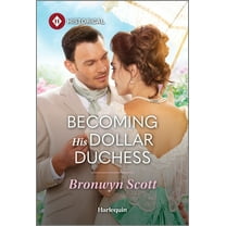 Becoming His Dollar Duchess, (Paperback)