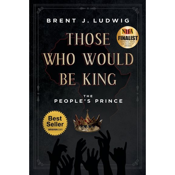 Those Who Would Be King: The People's Prince, (Paperback)