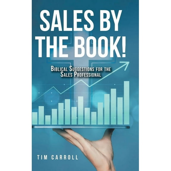 Sales by the Book!: Biblical Suggestions for the Sales Professional, (Hardcover)