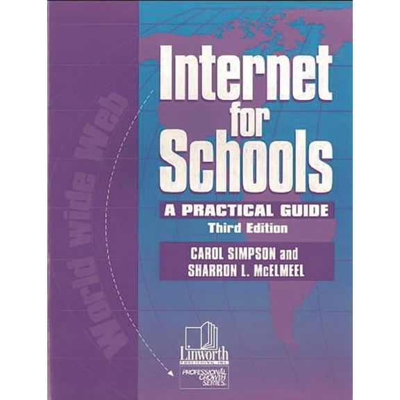 Internet for Schools: A Practical Guide, (Paperback)
