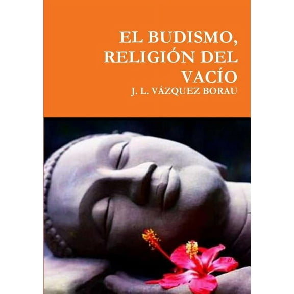 El Budismo, Religión del Vacío (Paperback)