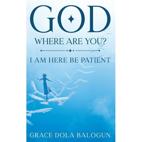 God Where Are You?: I Need You Now!, (Hardcover)