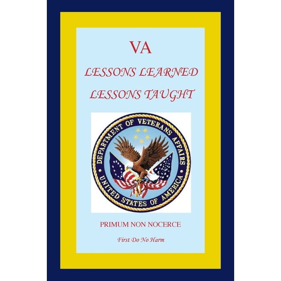 Va : Lessons Learned Lessons Taught (Paperback)