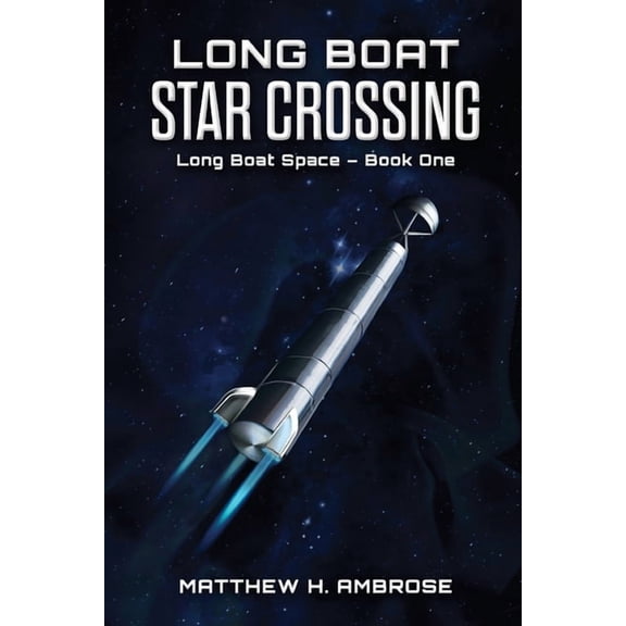 Long Boat Star Crossing, (Paperback)