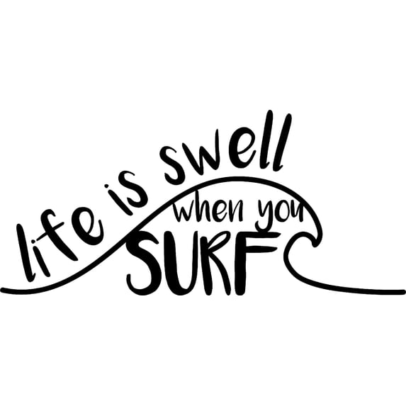 Life Is Swell When You Surf Catching Waves Hang Loose Ocean Happy Wall Decals for Walls Peel and Stick wall art murals Black Small 8 Inch