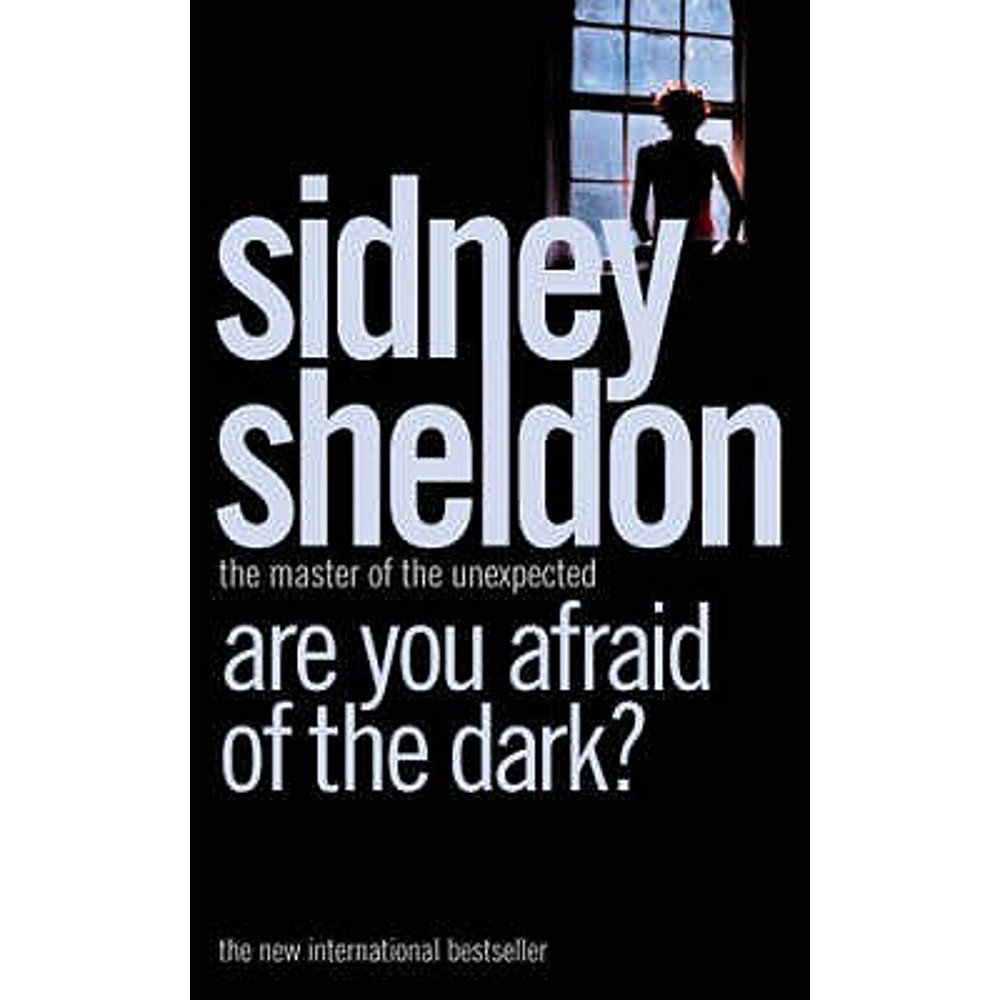 Are You Afraid of the Dark?. Sidney Sheldon (Paperback)