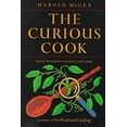 thumbnail image 1 of Pre-Owned The Curious Cook: More Kitchen Science and Lore (Hardcover) 0865474524 9780865474529, 1 of 1