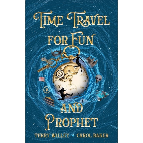 Time Travel for Fun and Prophet, (Paperback)