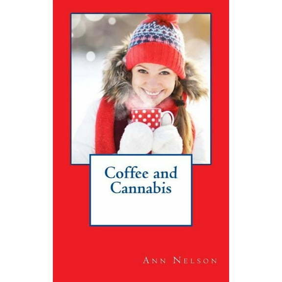 Coffee and Cannabis (Paperback)