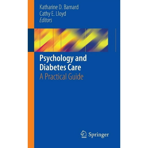 Psychology and Diabetes Care: A Practical Guide, (Paperback)