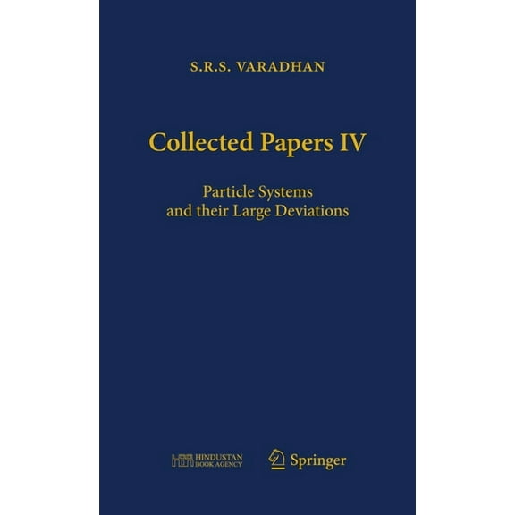 Collected Papers IV: Particle Systems and Their Large Deviations, (Hardcover)