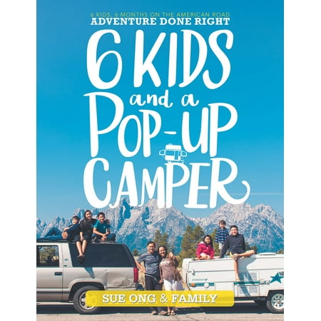 Six Kids and a Pop-Up Camper - eBook