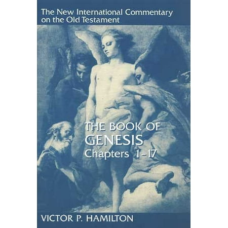 The Book of Genesis, Chapters 1-17