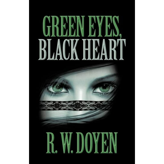 Green Eyes, Black Heart