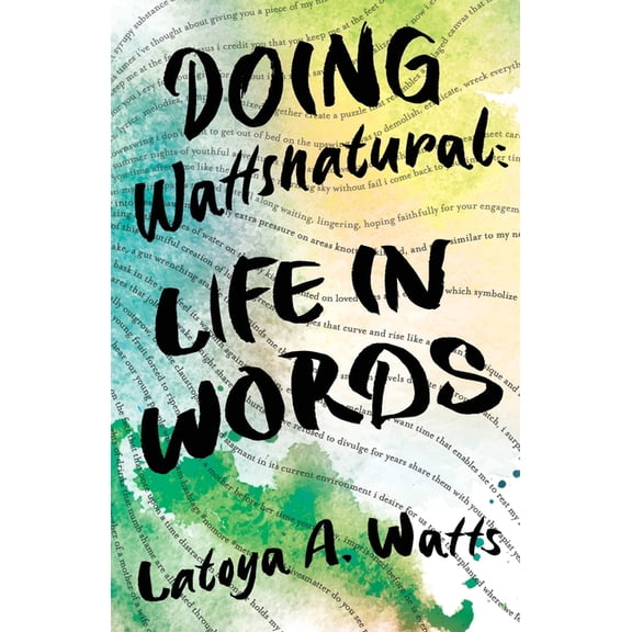 Doing Wattsnatural: Life in Words (Paperback)