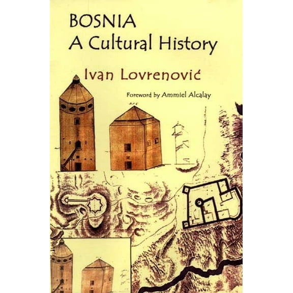 Bosnia: A Cultural History, (Hardcover)