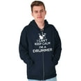 thumbnail image 5 of Can't Keep Calm a Drummer Percussion Zip Up Hoodie Men's Women's Brisco Brands L, 5 of 6