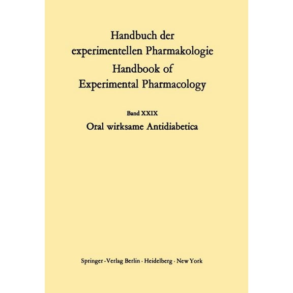 Handbook of Experimental Pharmacology Oral Wirksame Antidiabetika, Book 29, (Paperback)