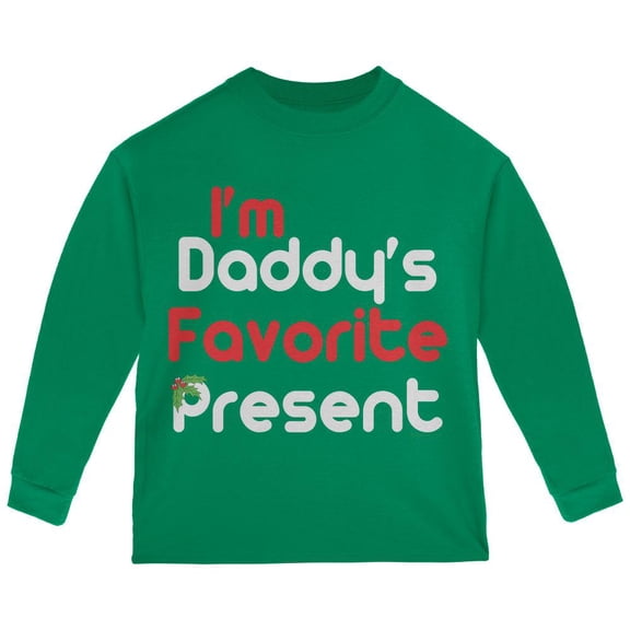 Christmas Daddy's Favorite Present Green Toddler Long Sleeve T-Shirt - 3T