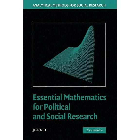 Analytical Methods for Social Research Essential Mathematics for Political and Social Research, (Paperback)