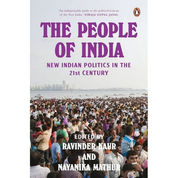 The People of India: New Indian Politics in the 21st Century, (Paperback)