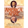 thumbnail image 1 of America Afire : Jefferson, Adams, and the Revolutionary Election of 1800, 1 of 1